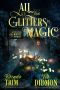 [Shrouded Nation 10] • All That Glitters is Magic · Paranormal Women's Fiction (Supernatural Midlife Mystique) (Shrouded Nation Book 10)